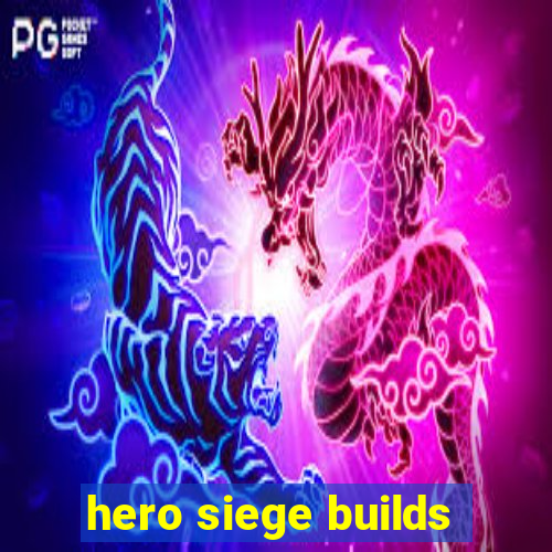 hero siege builds